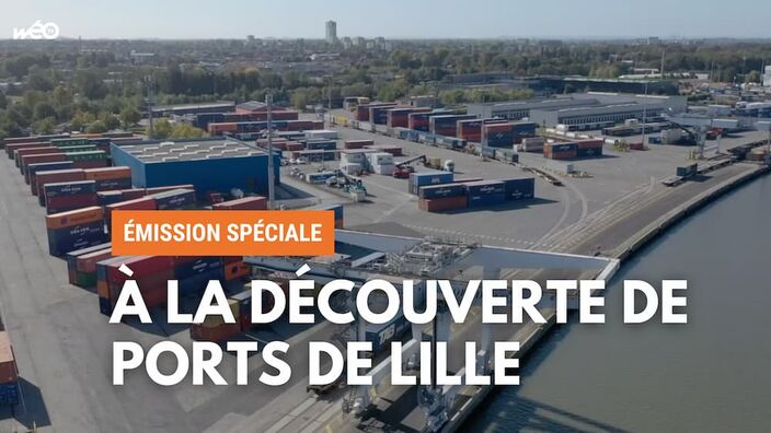 Emission spéciale : à la découverte de Ports de Lille